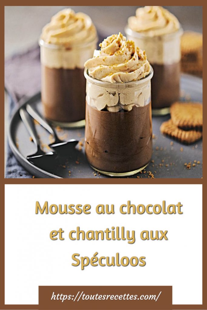 Comment préparer la Mousse au chocolat et chantilly aux Spéculoos