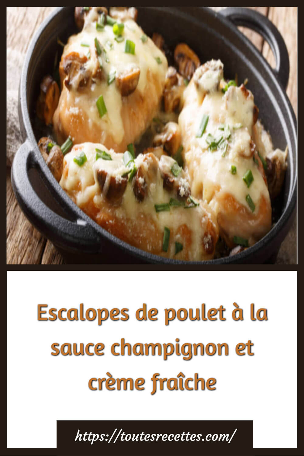 Escalopes de poulet à la sauce champignon et crème fraîche – Toutes ...