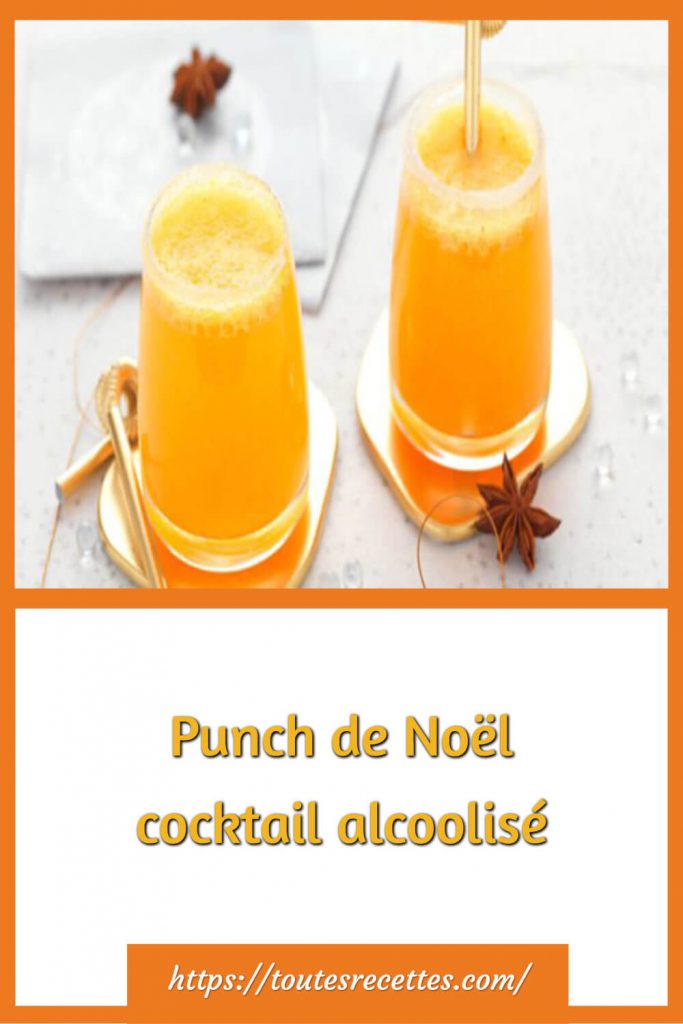 Comment préparer le Punch de Noël cocktail alcoolisé